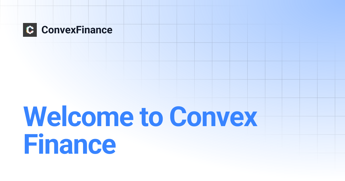 Welcome to Convex Finance | ConvexFinance